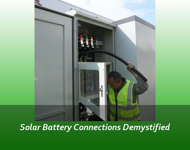Solar Battery Connections Demystified